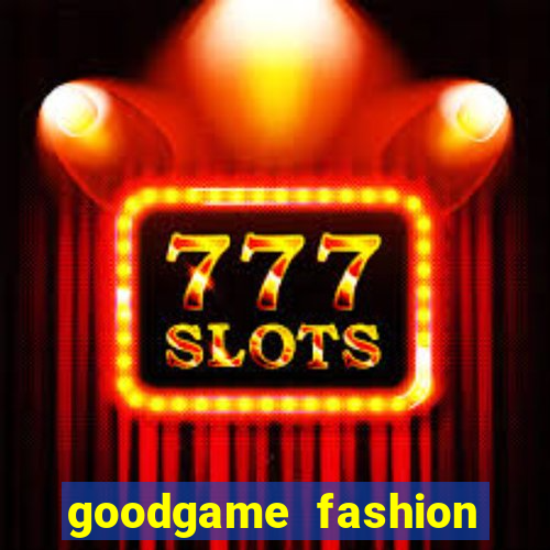 goodgame fashion click jogos